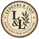 Vintage circular logo reading “LEDGERS & LIST” and “PAPER GOODS FROM ANOTHER TIME,” with an “L&L” monogram and botanical branch